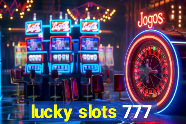 lucky slots 777