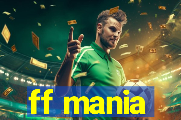 ff mania