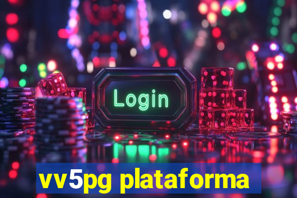 vv5pg plataforma