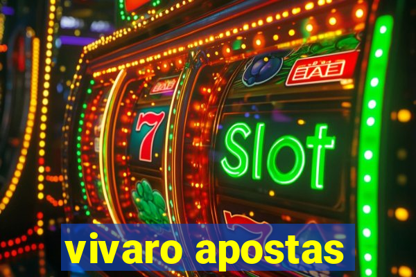 vivaro apostas