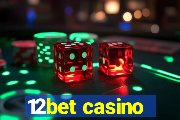 12bet casino