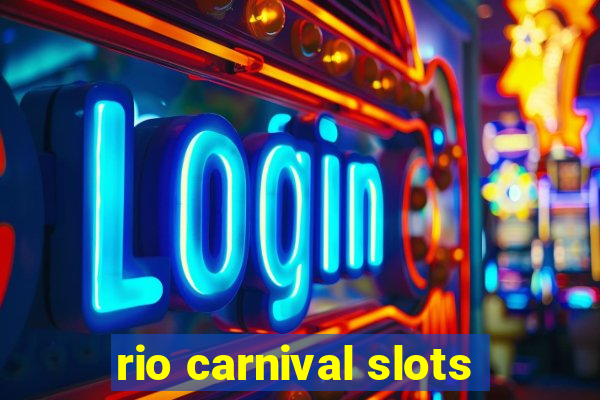 rio carnival slots