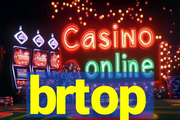 brtop