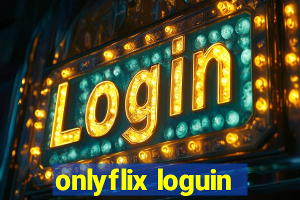 onlyflix loguin