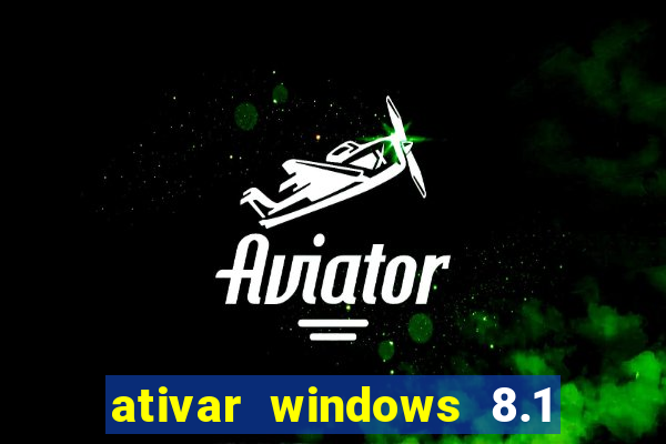 ativar windows 8.1 pro build 9600