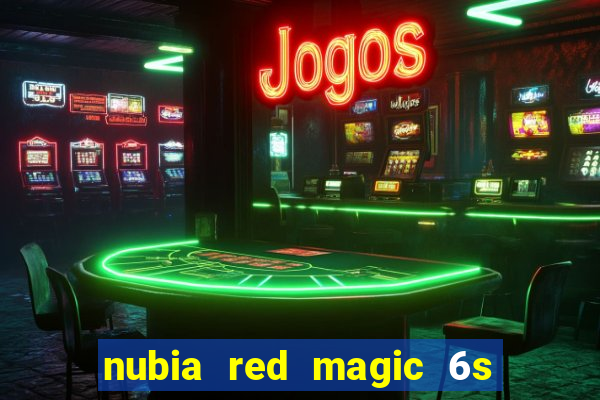 nubia red magic 6s pro antutu