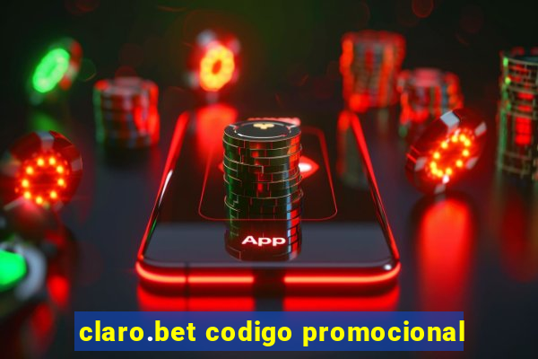 claro.bet codigo promocional