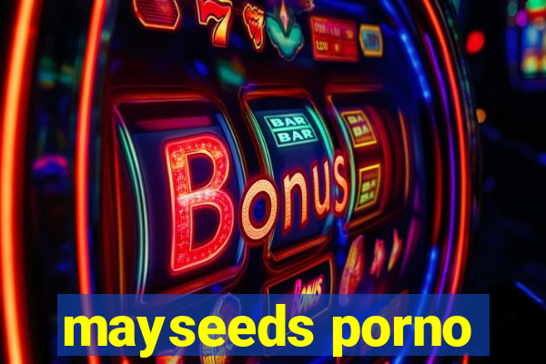 mayseeds porno