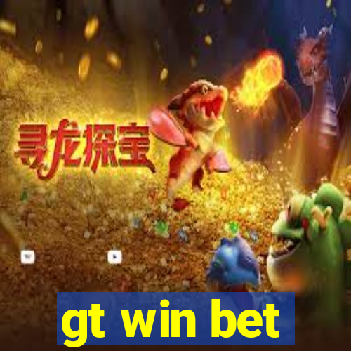 gt win bet