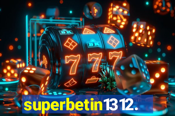 superbetin1312.com