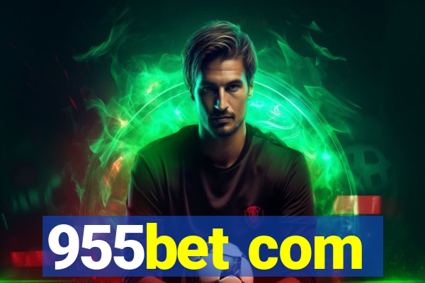 955bet com