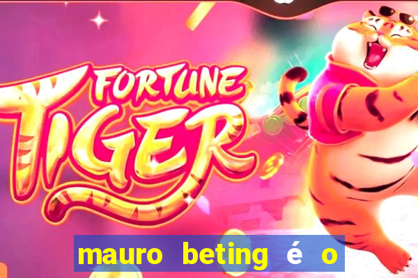 mauro beting é o dono da sportingbet