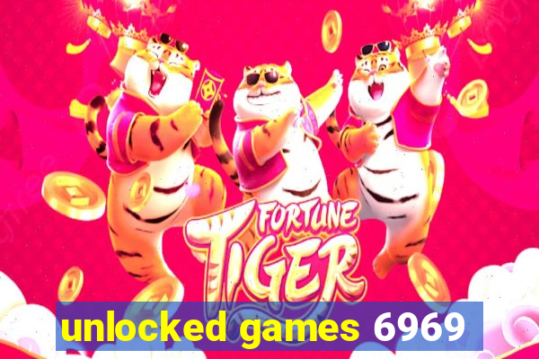 unlocked games 6969