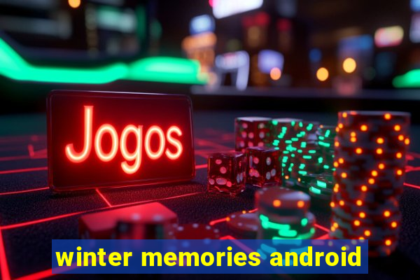 winter memories android