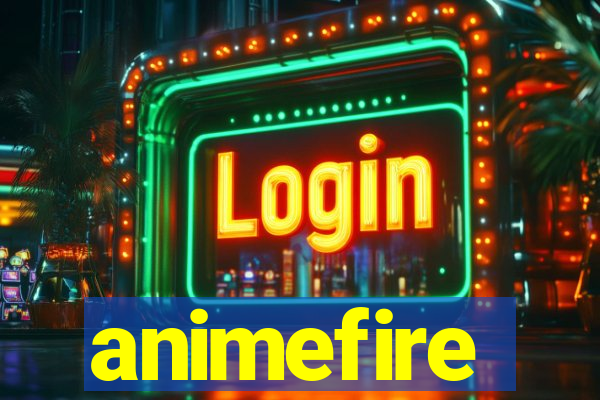 animefire