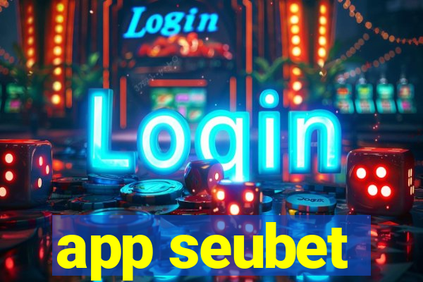 app seubet