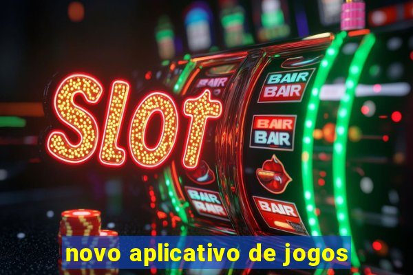 novo aplicativo de jogos