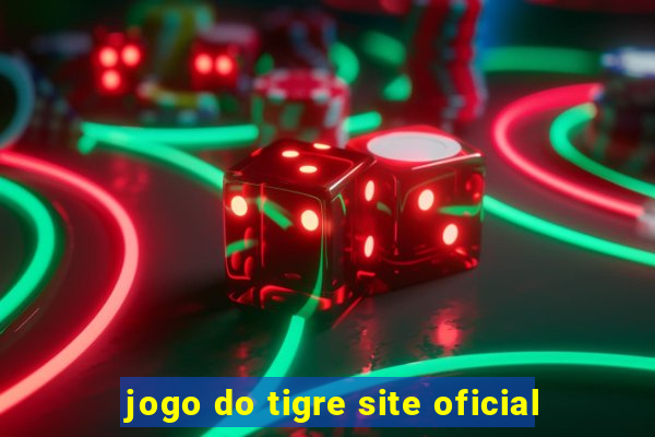 jogo do tigre site oficial