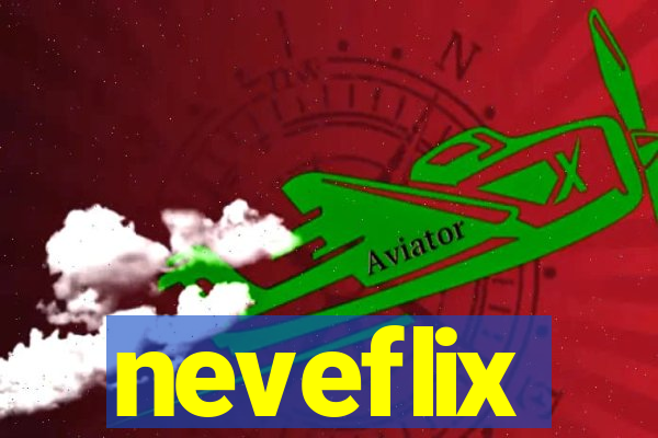 neveflix