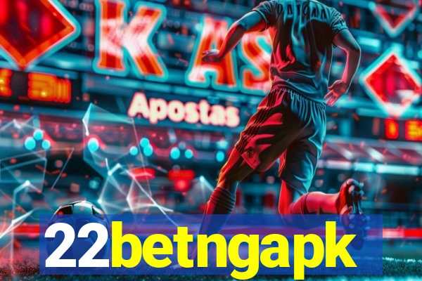 22betngapk