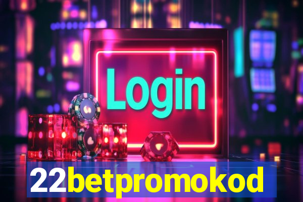 22betpromokod