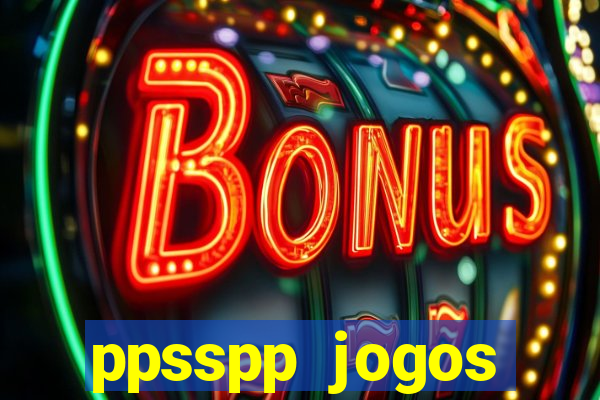 ppsspp jogos download mediafıre