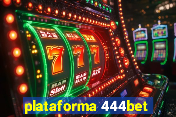 plataforma 444bet