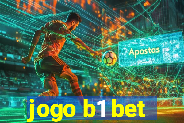 jogo b1 bet