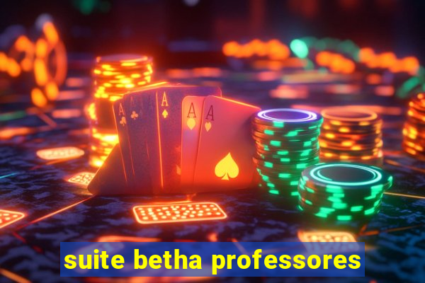 suite betha professores