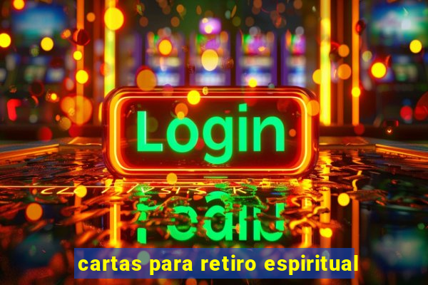 cartas para retiro espiritual