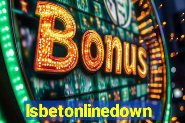 Isbetonlinedown