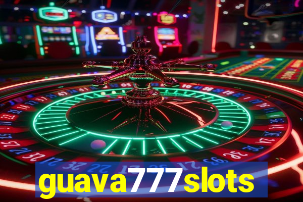 guava777slots