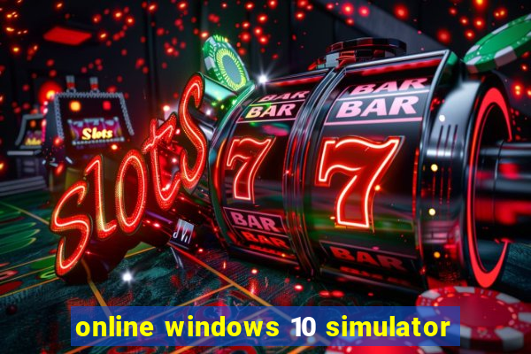 online windows 10 simulator