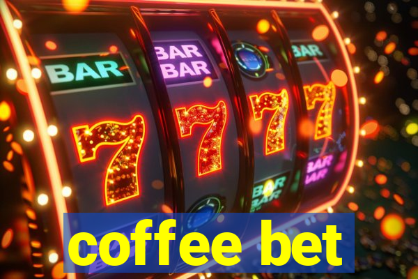 coffee bet