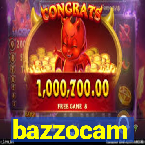 bazzocam