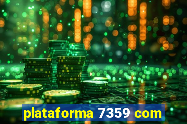 plataforma 7359 com