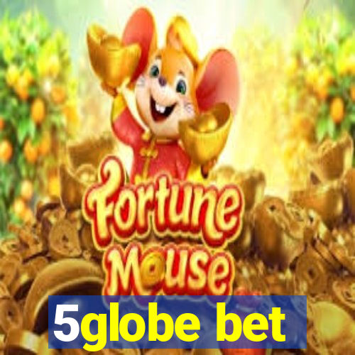 5globe bet