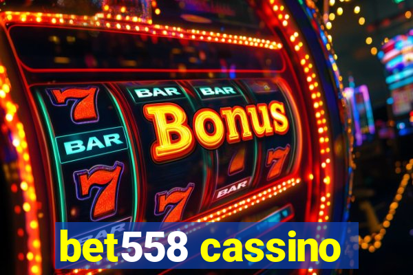 bet558 cassino