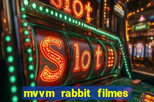 mvvm rabbit filmes e séries download