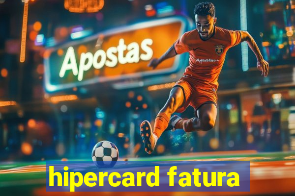 hipercard fatura