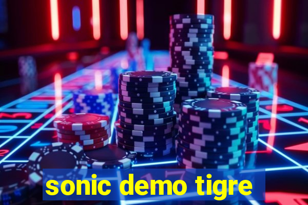 sonic demo tigre