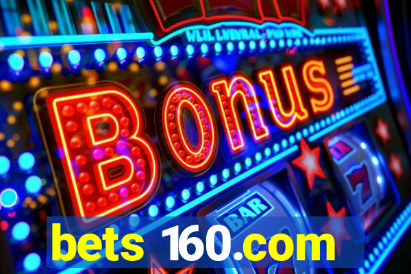 bets 160.com