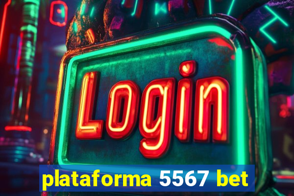 plataforma 5567 bet