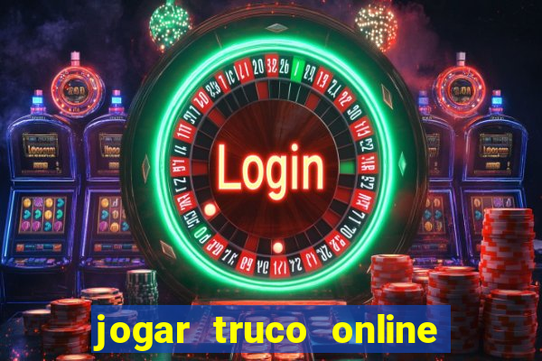 jogar truco online valendo dinheiro