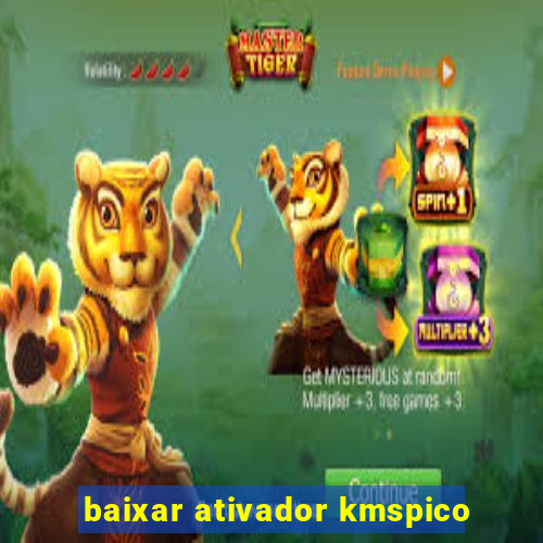 baixar ativador kmspico