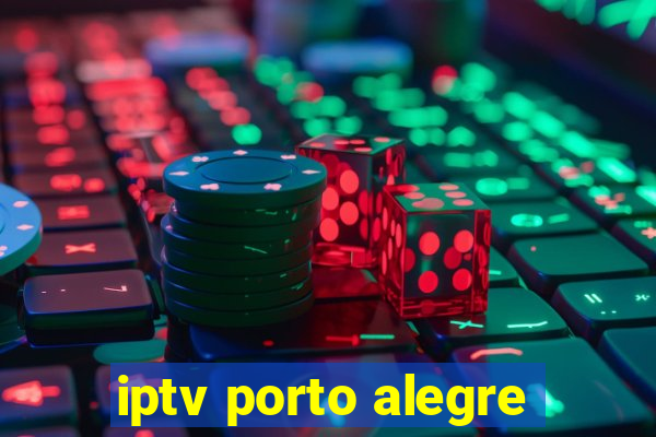 iptv porto alegre