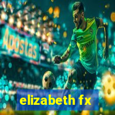 elizabeth fx