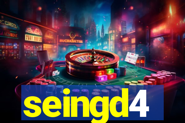 seingd4