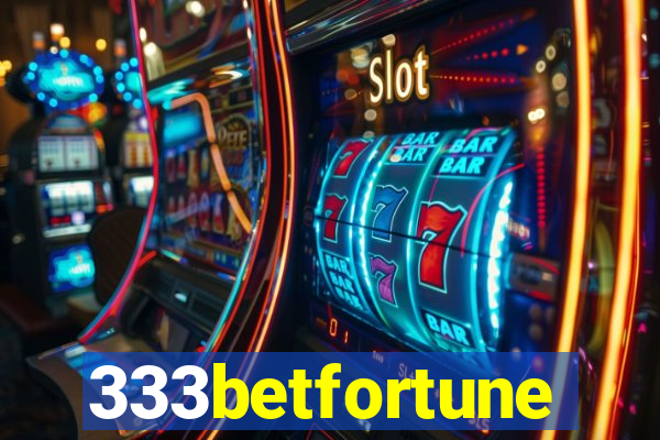 333betfortune