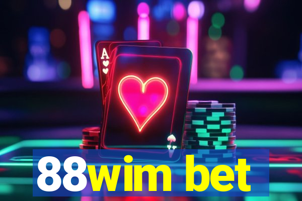 88wim bet